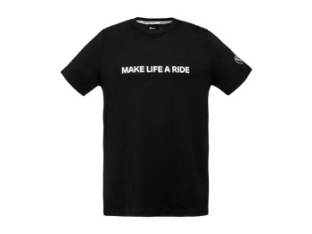 T-Shirt - MAKE LIFE A RIDE