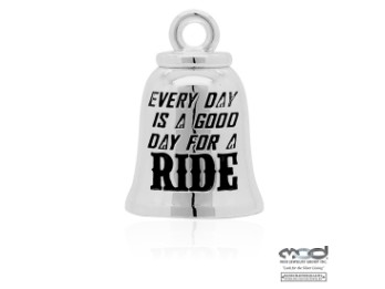 MOD Every Day is A good Day For a Ride Ride Bell Glöckchen 