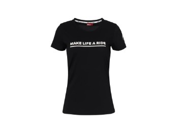 T-Shirt Make Life a Ride Damen